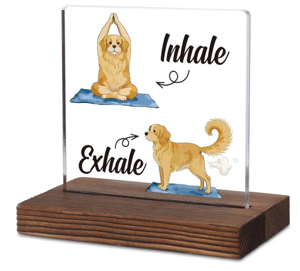 Funny Yoga Dog Inhale Exhale Acrylic Decor table top decor